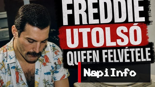 Freddie Mercury utolsó Queen-felvétele ma is megrázó