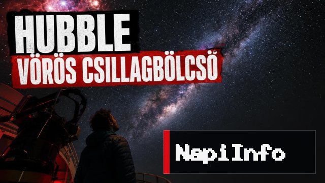 Hubble vörös csillagbölcsőt fotózott a Tejútrendszer mellett