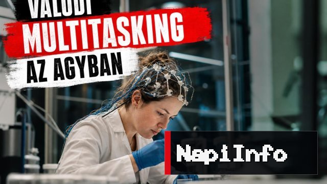 Kutatók szerint az agy tanulhat valódi multitaskingot